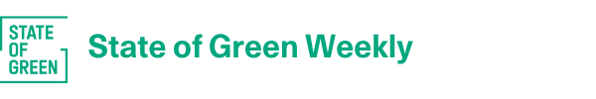 State of Green Weekly Newsletter